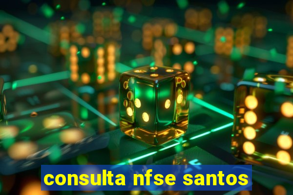 consulta nfse santos